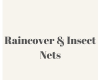 Rain Covers & Insect Nets